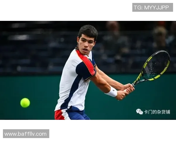 西班牙新星阿尔卡拉斯崛起之路与未来展望